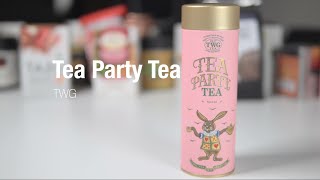 TEA Party Tea, TWG,