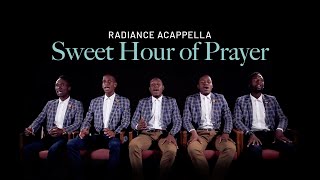 [OFFICIAL VIDEO] Sweet Hour of Prayer - Radiance Acappella