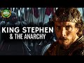 King Stephen  The Anarchy - England's Civil War Documentary