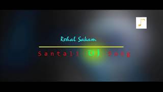 Rohal Sakam  Santali Dj Song || Md Present Song