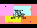 TRIANGLE QUEST | HACKERRANK SOLUTION | MATH | PYTHON