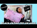 BLACK FRIDAY TRY ON HAUL