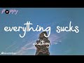 vaultboy - everything sucks (Lyrics) | everything sucks just kidding everything is great (TikTok)