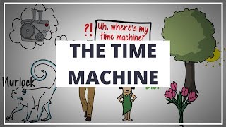 THE  TIME MACHINE BY H.G. WELLS // ANIMATED BOOK SUMMARY