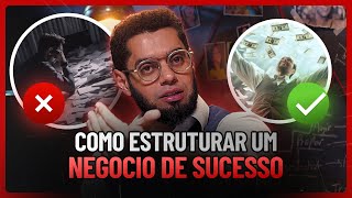 Como estruturar um negócio de sucesso