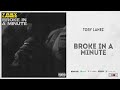 Tory Lanez - Broke In A Minute (New Toronto 3)