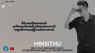 Min Si Thu - မိန်းမ (Lyrics Video)