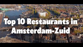 TOP 10 RESTAURANTS | AMSTERDAM-ZUID