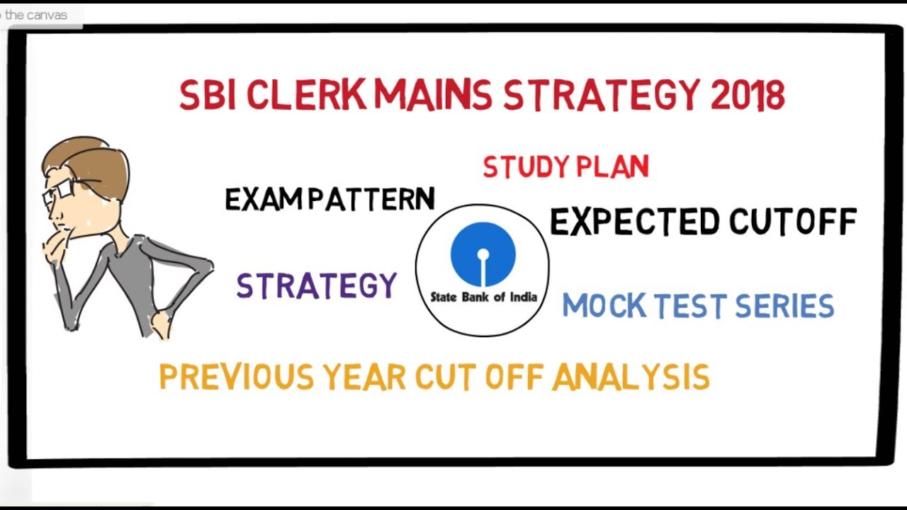 SBI CLERK MAINS 2018 | EXPECTED CUT OFF, STRATEGY, PATTERN, STUDY PLAN ...