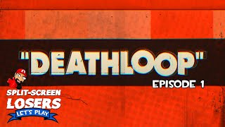 Let the Loops Begin | Deathloop [Episode 1]