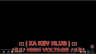 Xa Kev Hlub KARAOKE by High Voltage HD 1080P