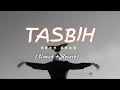 TASBIH - Rooh Khan | Slowed + Reverb | Fujja Reverb