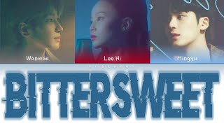 {VOSTFR/HAN/ROM} WONWOO X MINGYU (원우 X 민규) - Bittersweet (Feat. Lee Hi)