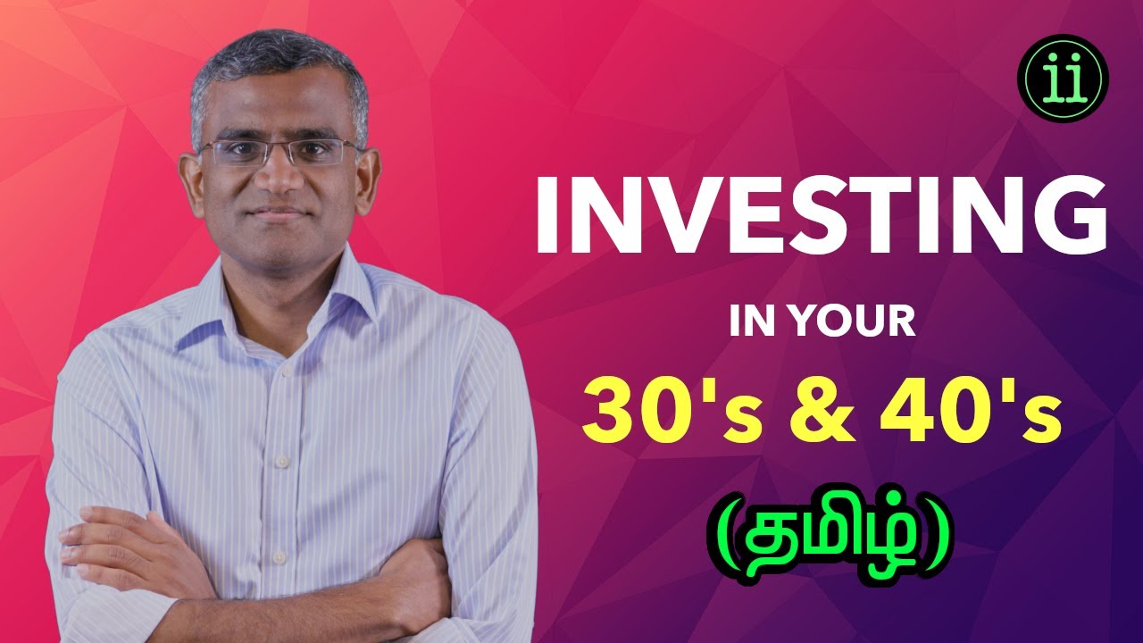 Investing In 30's And 40's (தமிழ்) - YouTube