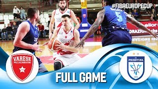 Pallacanestro Varese v Z Mobile Prishtina - Full Game - Round of 16 - FIBA Europe Cup 2019