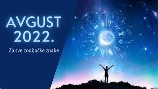 Avgust 2022.- Astrološki aspekti za sve zodijačke znake