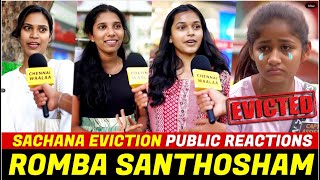 இப்ப தான் நிம்மதியா இருக்கு😁 | Sachana Eviction⛔Public Opinion | Vijay Sethupathi | BB8 Tamil | CW!