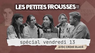 Spécial Vendredi 13 - Avec Crime Glacé