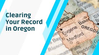 Clearing Your Record In Oregon