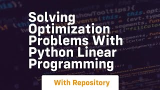 solving optimization problems with python linear programming