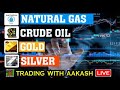 🔴 1st oct CRUDEOIL,NATURALGAS,BANKNIFTY,NIFTY,ANALYSIS TRADING WITH AAKASH