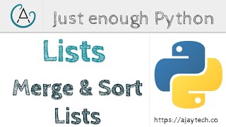 Python Lists - Merge and Sort Lists | Just enough Python