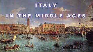 Italy in the Middle Ages | History of Italy Explained