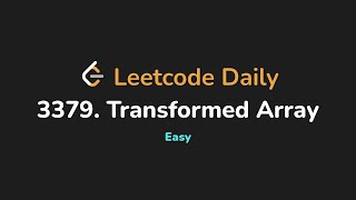 3379. Transformed Array | Leetcode Daily - Python