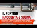 il fortino racconta e sogna