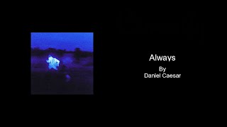 Always by Daniel Caesar - Karaoke with BACKING VOCALS