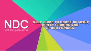 N.D.C Guide to House of Merit Direct Funding and Grassroots DAO