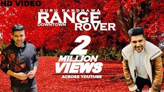 RANGE ROVER | GURU RANDHAWA | Best Love Whatsapp Staus 2018 | HD VIDEO |