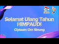 LAGU SELAMAT ULANG TAHUN HIMPAUDI