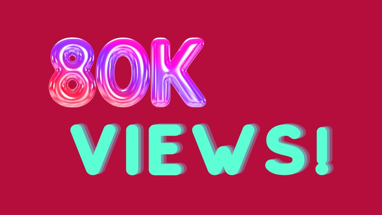 80 000 Views Youtube