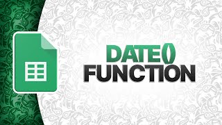 How to Use Date Function In Google Sheets | DATE()