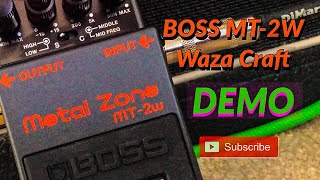 Boss  MT-2w Metal Zone Waza Craft Pedal Demo !