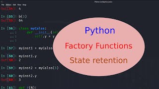 Python Basics - 28 - factory/closure functions - state retention