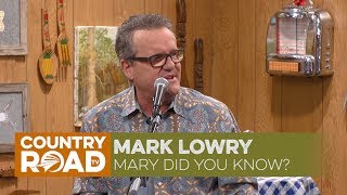 Mark Lowry sings "Mary Did You Know"