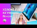 XIAOMI PAD 5 KEYBOARD: Review