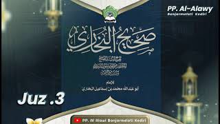 6 PENGAJIAN KITAB SHOHIH BUKHORI Juz 3 | Gus Husein Al-Alawi