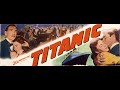 Titanic (1953) Full Movie | Color | Hd