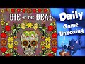 Die of the Dead - Daily Game Unboxing