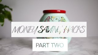 50 MONEY SAVING TIPS | part two 26 - 50