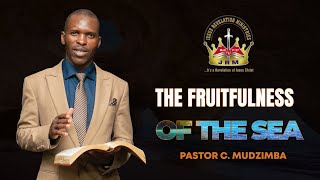 The Fruitfulness Of The Sea | Pastor C Mudzimba | Sunday Service  | 09 February 2025 | First Segment