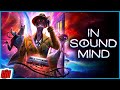 In Sound Mind | Brilliant New Psychological Horror Game