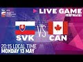 Slovakia vs. Canada | Full Game | 2019 IIHF Ice Hockey World Championship