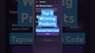 Top 8 Winning Products | Tapswap Video Code