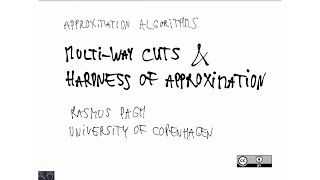 Lecture 07: Multi-way cuts and hardness of approximation
