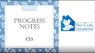 Progress Notes Training Video - CLS