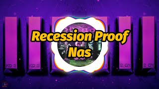 Nas - Recession Proof (Lyrics)